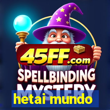 hetai mundo